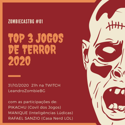 ZombieCastBG #01 - Top 3 Jogos de Terror 2020