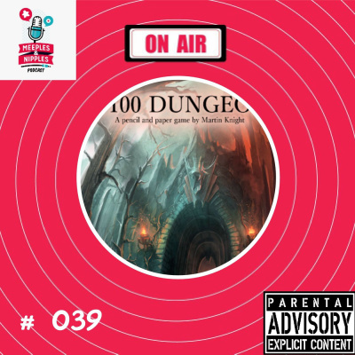 Meeples & Nipples podcast # 039 - Joga Solo - D100 Dungeon