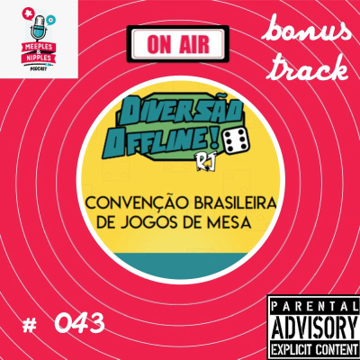 Meeples & Nipples Podcast # 043 - DOFF RJ 2018 - bonus track