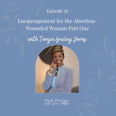 Encouragement for the Abortion-Wounded Woman: Pearls in the Pews by Tonya Bailey Jones PART ONE