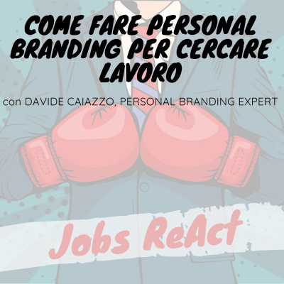 JR 53 | Come fare Personal Branding per cercare lavoro - con Davide Caiazzo