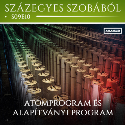 Atomprogram és alapítványi program – s09e10