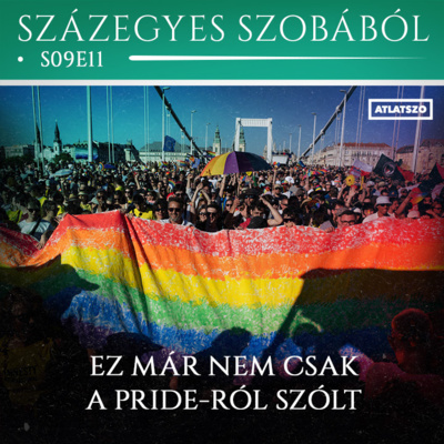 „Ez már nem csak a Pride-ról szólt” – Beszélgetés a szervezőkkel – s09e11