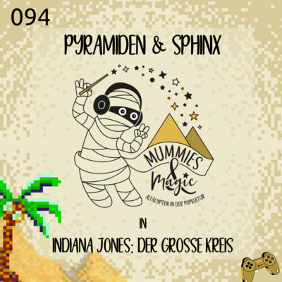 94 - Pyramiden und Sphinx in Indiana Jones und der Grosse Kreis