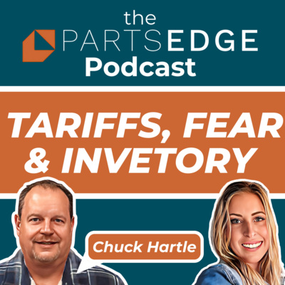 Tariffs, Fear, and Forward Strategy: What Parts Managers Need to Know Now