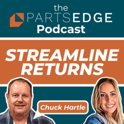 Simplifying Parts Return Process ft. Chuck Hartle