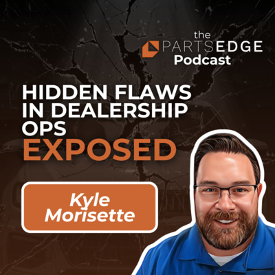 Transforming Fixed Ops: How Kyle Morisette Empowers Dealerships with Real Solutions