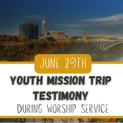 Youth Mission Trip Testimony