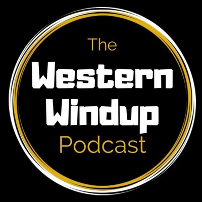 The Western Windup S2 E3- A Western Shootout