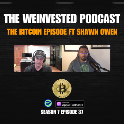 The Bitcoin Episode ft Shawn Owen 
