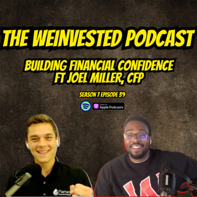 Building Financial Confidence ft Joel Miller, CFP