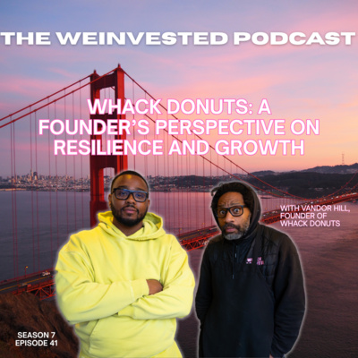 Whack Donuts: A Founders Perspective on Resilience and Growth ft Vandor Hill