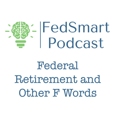Federal Retirement and Other F Words