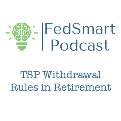 TSP Withdrawal Rules in Retirement