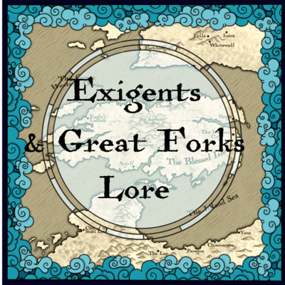 Exalted Lore - Great Forks & Exigents