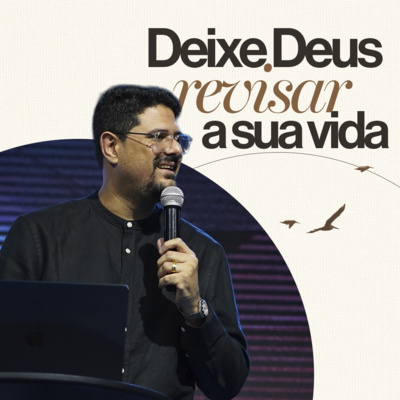 #275 - Deixe Deus revisar a sua vida - Pr. Fred Arrais