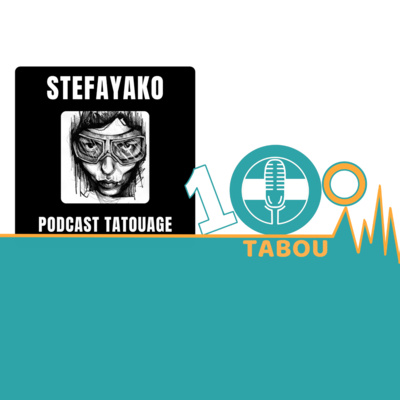 #38 : Démystifier le tatouage avec 100 Tabou