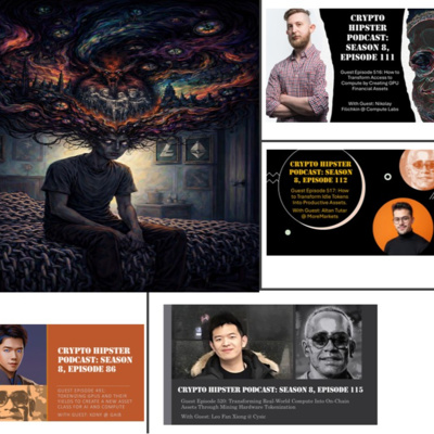 Crypto Hipster's Curtain Calls, Ep. 54: Out of Touch? Why Transforming On-Chain Compute Into Real World Tangible Assets is Not Such a Remote and Distant Possibility