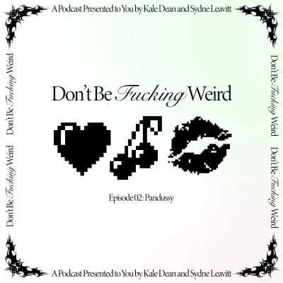 Don\'t Be F*cking Weird
