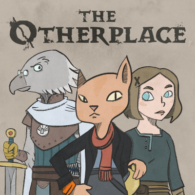 The Otherplace: an Actual Play RPG Podcast
