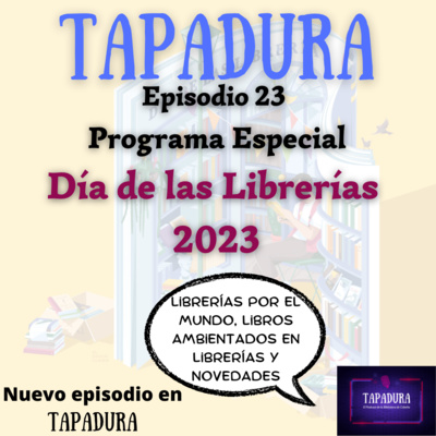 TAPADURA – Día de las Librerías 2023 - Ep. 23 – El podcast de la Biblioteca de Cobeña