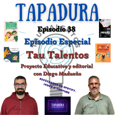 TAPADURA – Proyecto Tau Talentos – Ep. 38 – El Podcast de la Biblioteca de Cobeña