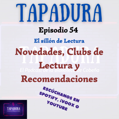 El sillón de lectura - Ep 54 - TAPADURA - El Podcast de la Biblioteca de Cobeña