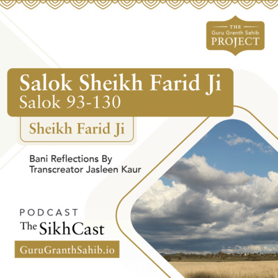 Explore Salok Sheikh Farid Ji (Salok 93-130) | The Guru Granth Sahib Project
