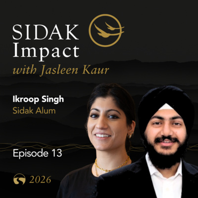 The Sidak Impact: Jasleen Kaur & Ikroop Singh
