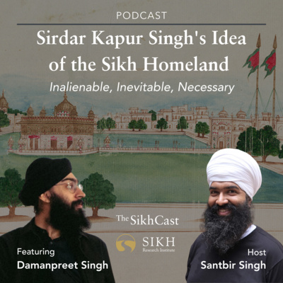 Sirdar Kapur Singh's Idea of the Sikh Homeland