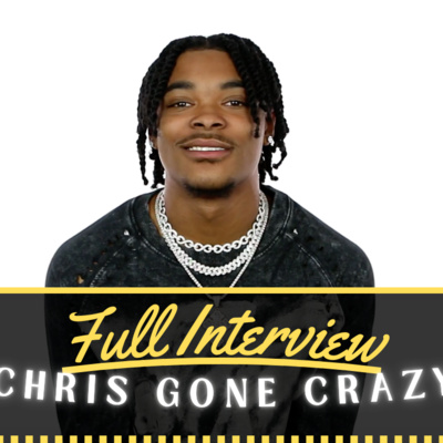 Chris Gone Crazy Tells His Life Story (Full Interview)