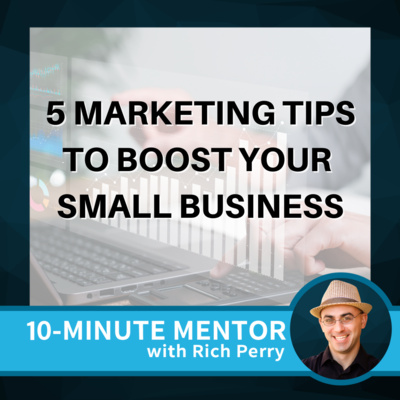 5 Marketing Tips to Boost Your Small Business