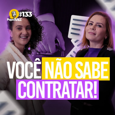 #133 - Headhunter: mitos e verdades por trás dos processos seletivos | Como encontrar o melhor candidato? #133 - Headhunter: mitos e verdades por trás dos processos seletivos | Como encontrar o melhor candidato?