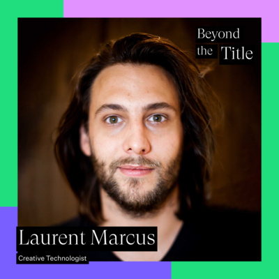 Creative Technologist & Skateboarder - Laurent Marcus
