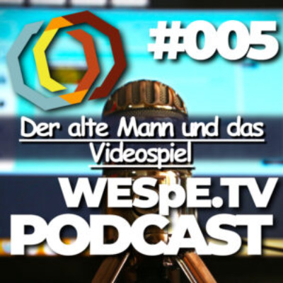 Folge 05 – Der alte Mann und das Videospiel
