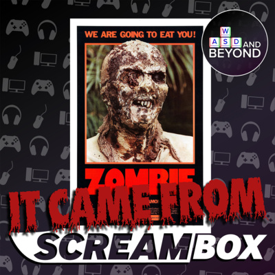 IT CAME FROM SCREAMBOX: Zombie!