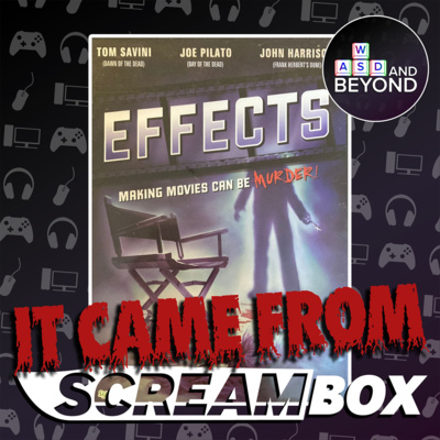IT CAME FROM SCREAMBOX: Effects!