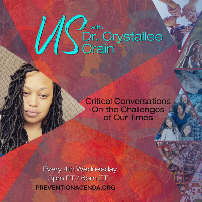 Us with Dr. Crystallee Crain - Critical Conversations On The Challenges & Opportunities Of Our Time