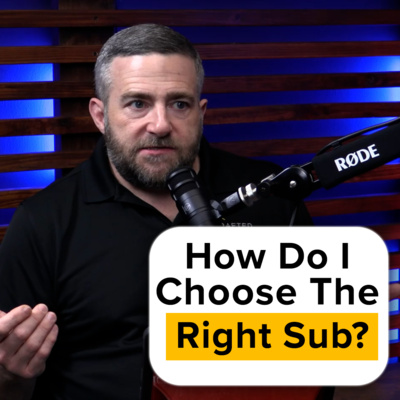 EP 97 | How to Choose the Right Subcontractor for Your Projects