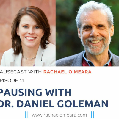 The Pausecast Daniel Goleman Ep 11