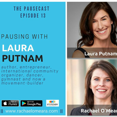 The Pausecast Laura Putnam Ep 13 - Wellness at Work Expert
