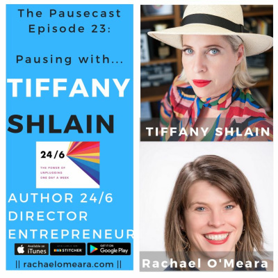 The Pausecast Ep. 23 Tiffany Shlain Author of 24/6