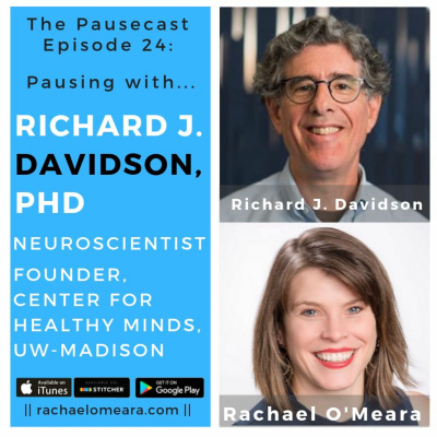 The Pausecast Ep. 24 Dr. Richard J. Davidson