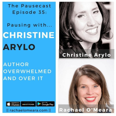 The Pausecast Christine Arylo Ep. 35