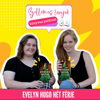 84. rész - Evelyn Hugo hét férje // Taylor Jenkins Reid - The Seven Husbands of Evelyn Hugo