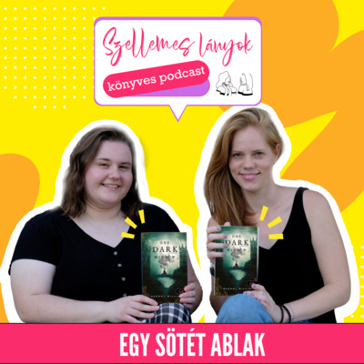 85. rész - Egy sötét ablak // Rachel Gillig - One Dark Window