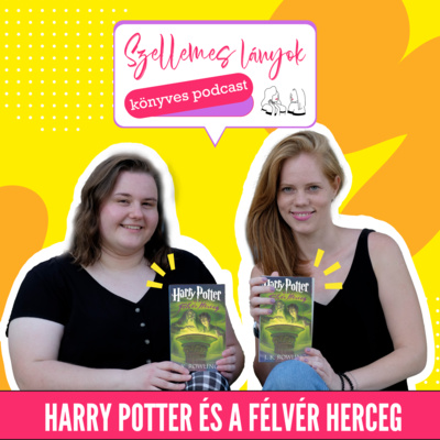 89. rész - Harry Potter és a Félvér Herceg // J. K. Rowling - Harry Potter and the Half Blood Prince