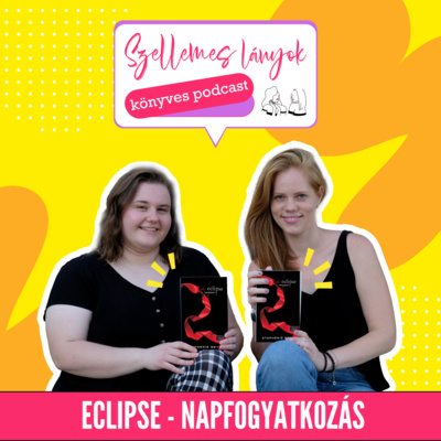 110. rész - Napfogyatkozás - Eclipse // Stephenie Meyer - Twilight Saga