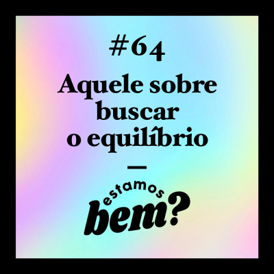 Estamos Bem?