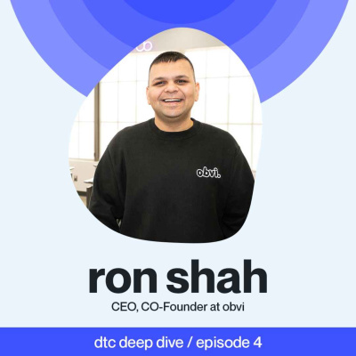 Ep 04 - $10K to $21M in 2 Years - Ron Shah